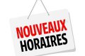 NOUVEAUX HORAIRES